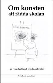 Om konsten att rädda skolan